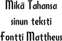 Czcionka Mattheus - szablony z twoim tekstem